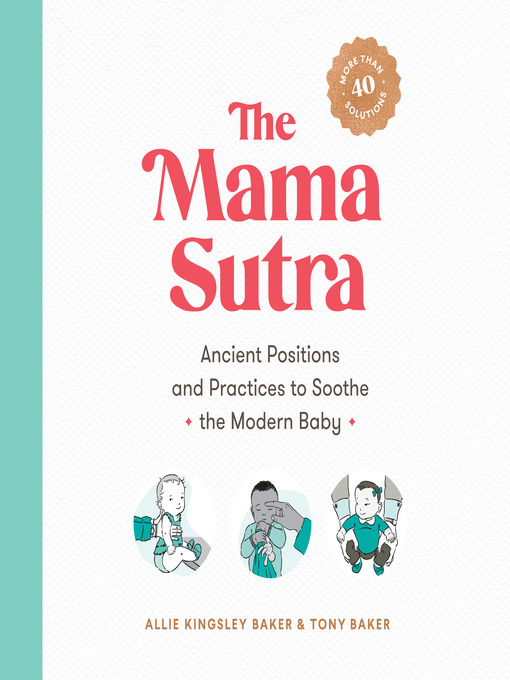 Title details for The Mama Sutra by Allie Kingsley Baker - Available